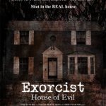 Exorcist House of Evil 2016