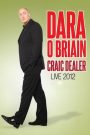 Dara O Briain: Craic Dealer 2012