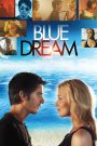 Blue Dream 2013