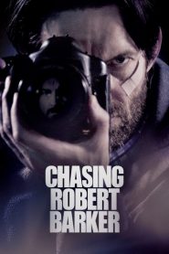 Chasing Robert Barker 2015