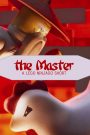 The Master: A Lego Ninjago Short 2016
