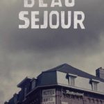Beau Séjour: Season 1