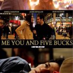 Me You and Five Bucks 2015