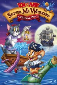 Tom and Jerry: Shiver Me Whiskers 2006
