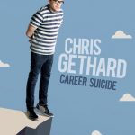 Chris Gethard: Career Suicide 2017