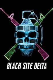 Black Site Delta 2017