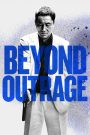 Outrage Beyond 2012