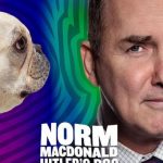 Norm Macdonald: Hitler's Dog, Gossip & Trickery 2017