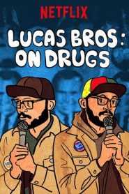 Lucas Brothers: On Drugs 2017