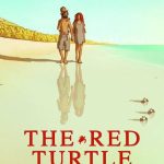 The Red Turtle La tortue rouge 2016