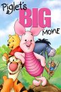 Piglet’s Big Movie 2003
