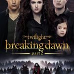 The Twilight Saga: Breaking Dawn - Part 2 2012