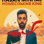 Hasan Minhaj: Homecoming King 2017