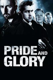 Pride and Glory 2008