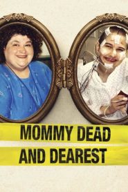 Mommy Dead and Dearest 2017