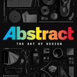 Abstract: The Art of Design: Season 1