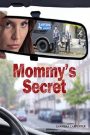 Mommy’s Secret