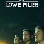 The Lowe Files: Season 1