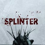 Splinter 2008