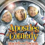 Apostles of Comedy: Onwards and Upwards