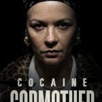 Cocaine Godmother: The Griselda Blanco Story