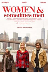 Women and Sometimes Men