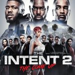 The Intent 2: The Come Up
