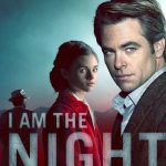 I Am the Night: Season 1