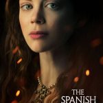 The Spanish Princess: Season 1