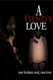 A Fiend’s Love