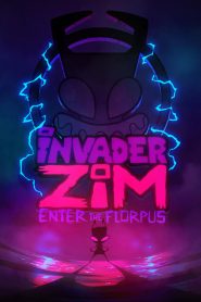 Invader ZIM: Enter the Florpus