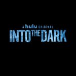 Into the Dark: Season 1