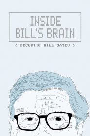Inside Bill’s Brain: Decoding Bill Gates: Season 1