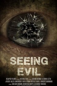 Seeing Evil