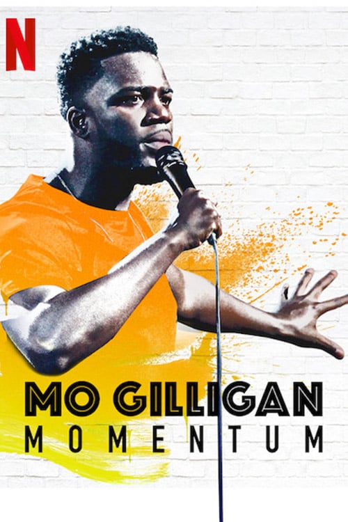 Mo Gilligan: Momentum