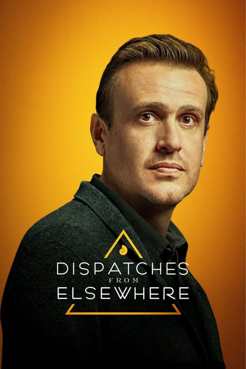 Dispatches from Elsewhere: Season 1