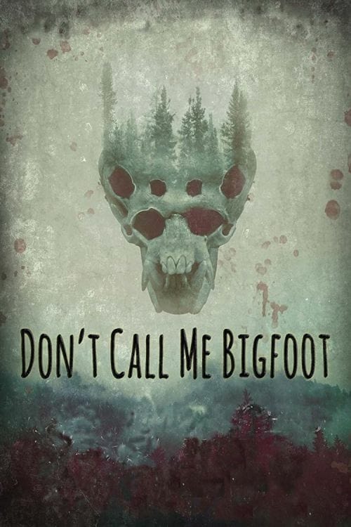 Don’t Call Me Bigfoot